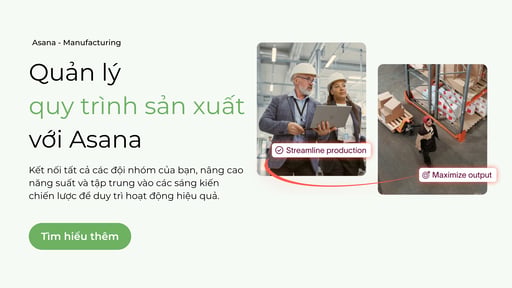 Giải pháp Asana dành cho ngành Sản xuất