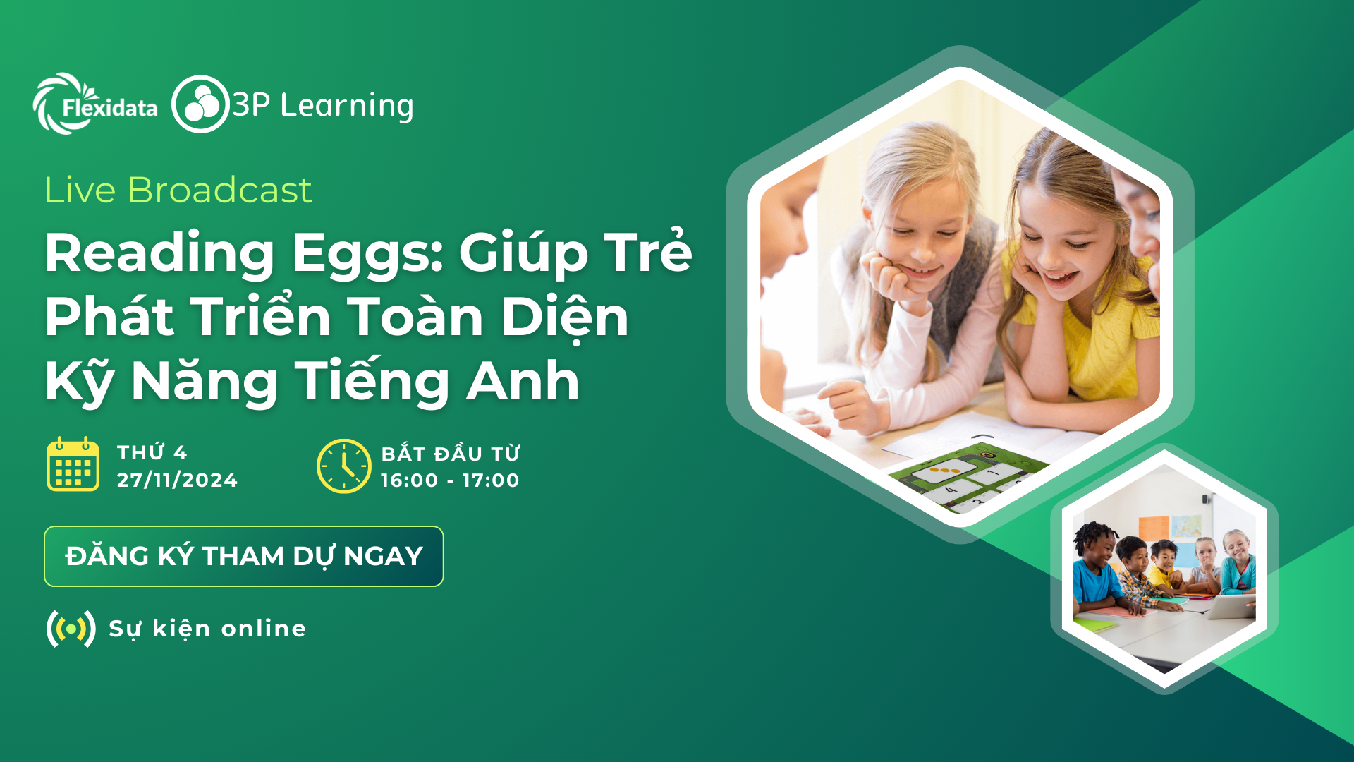 LIVE BROADCAST READING EGGS: GIÚP TRẺ PHÁT TRIỂN TOÀN DIỆN KỸ NĂNG TIẾNG ANH