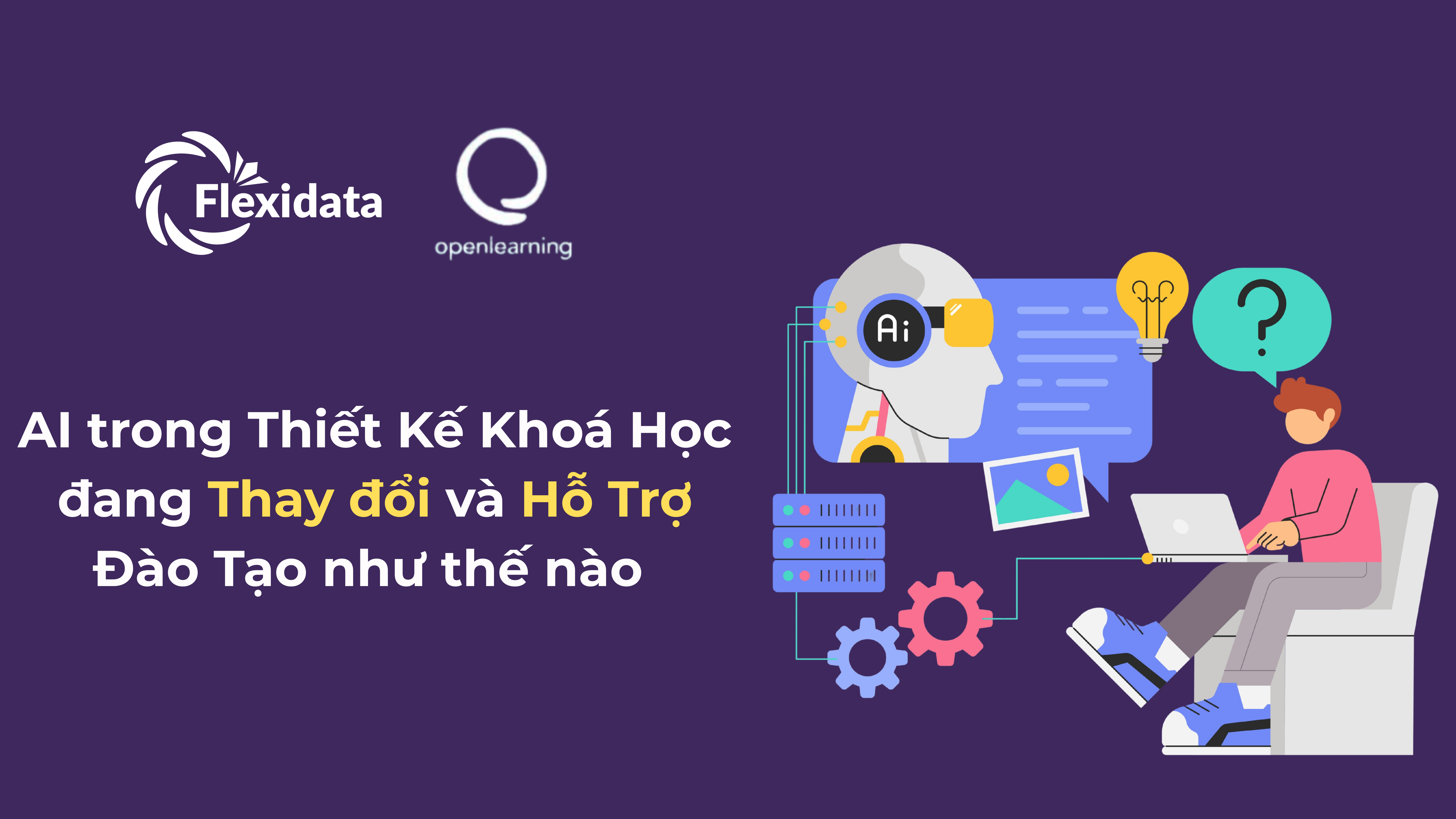 AI trong Thiết Kế Khoá Học đang thay đổi và Hỗ Trợ Đào Tạo như thế nào