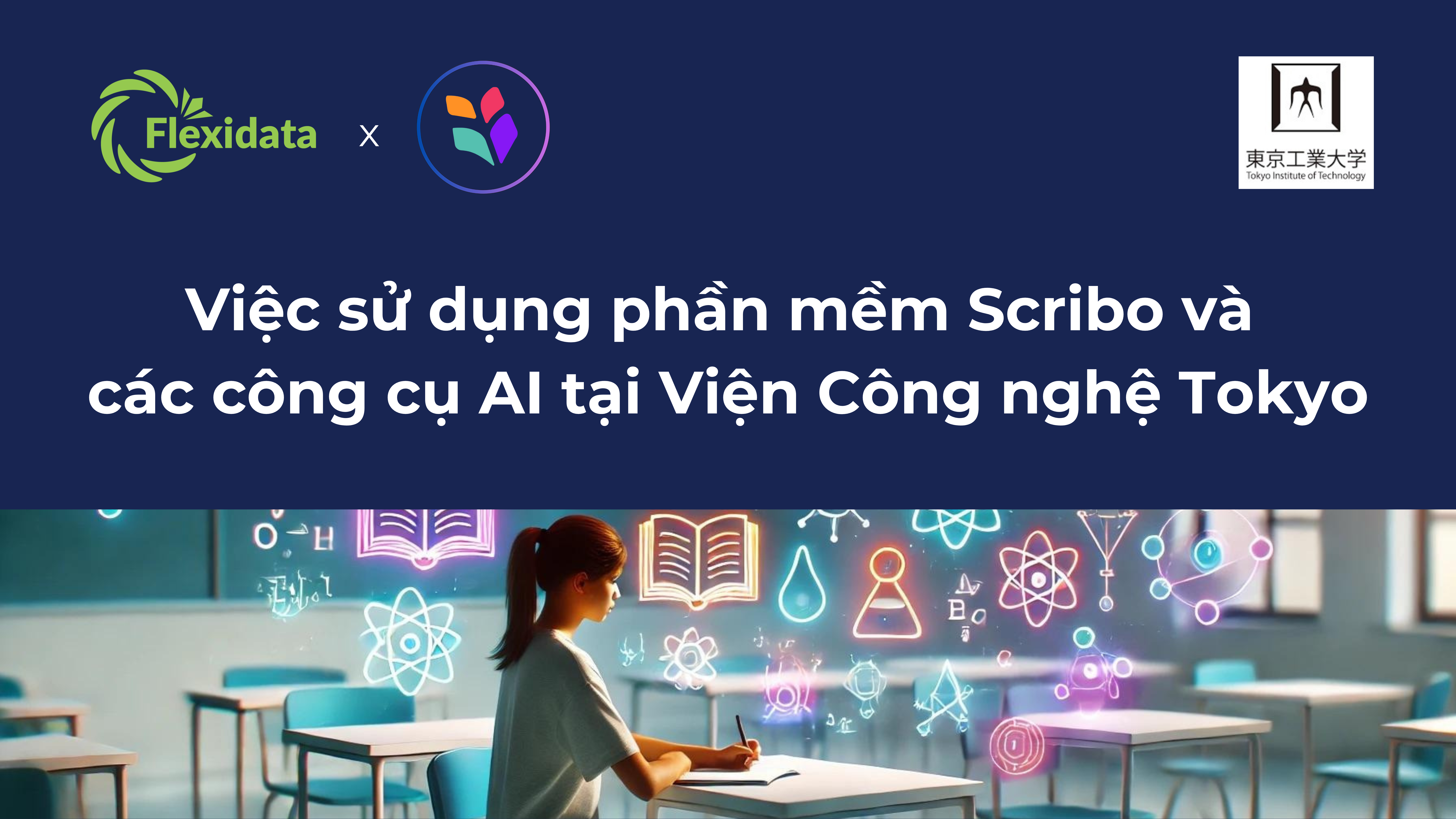Việc sử dụng phần mềm Scribo và các công cụ AI tại Viện Công nghệ Tokyo